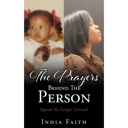 The Prayers Behind The Person: Signed No Longer Scarred