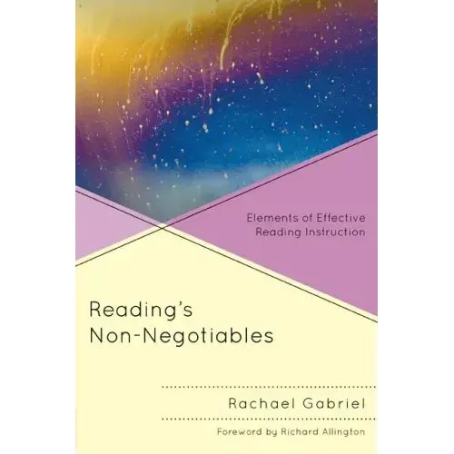 Reading's Non-Negotiables: Elements of Effective Reading Instruction