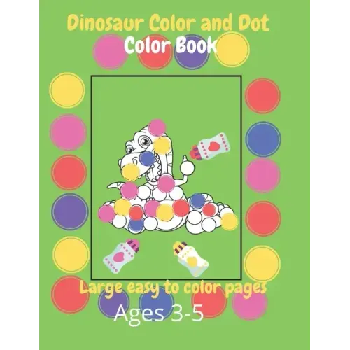 Dinosaur Color and Dot Coloring Book