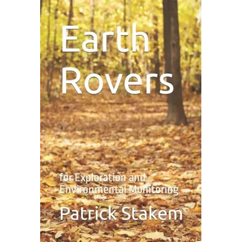 Earth Rovers: for Exploration and Environmental Monitoring
