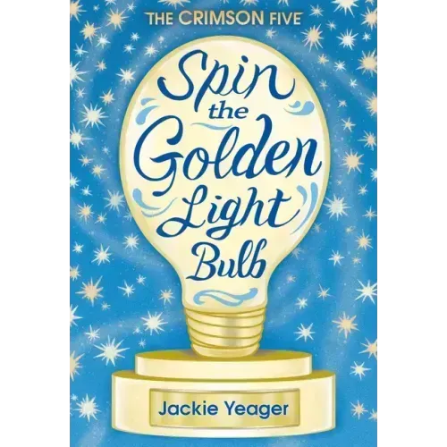 Spin the Golden Light Bulb: Volume 1