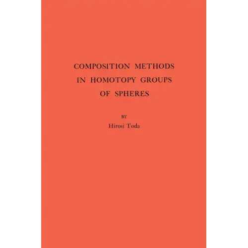 Composition Methods in Homotopy Groups of Spheres