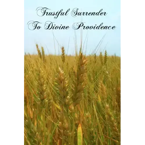 Trustful Surrender To Divine Providence