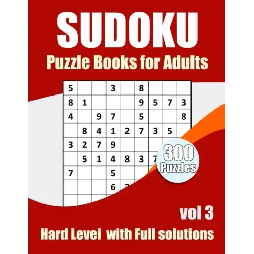 Sudoku Puzzles Hard Level: Sudokus puzzles books for adults With Full Solutions Vol 3