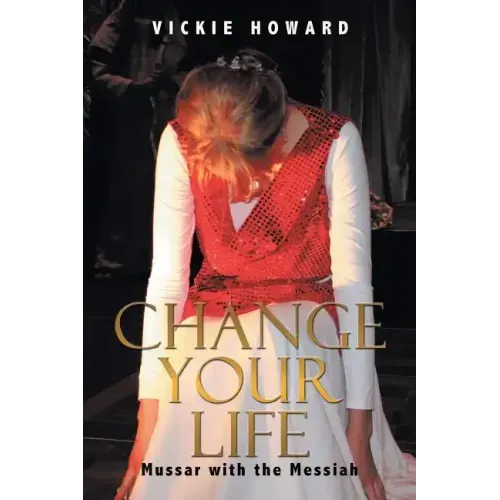 Change Your Life: Mussar with the Messiah
