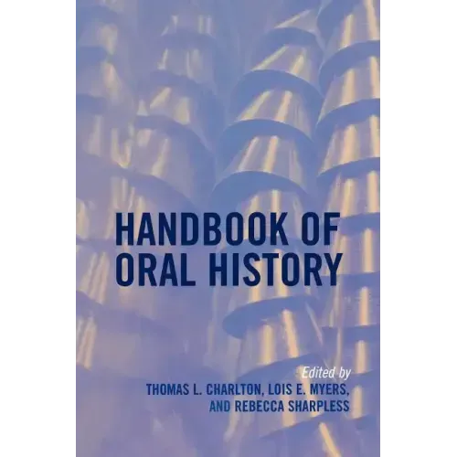 Handbook of Oral History