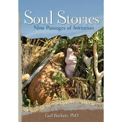 Soul Stories: Nine Passages of Initiation