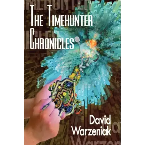 The Timehunter Chronicles
