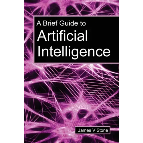 A Brief Guide to Artificial Intelligence