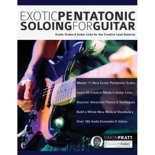 Exotic Pentatonic Soloing For Guitar
