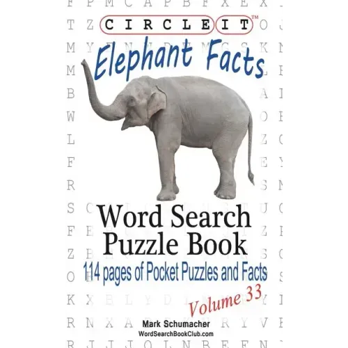 Circle It, Elephant Facts, Word Search, Puzzle Book