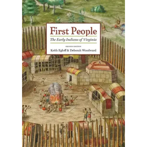 First People: The Early Indians of Virginia