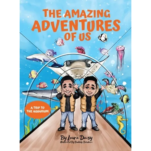 The Amazing Adventures of Us: A Trip to the Aquarium