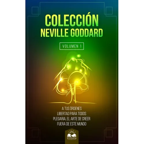 Coleccion Neville Goddard: La Ley