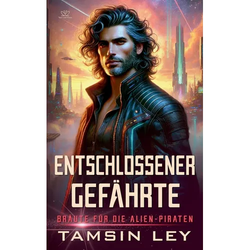 Entschlossener Gefährte: Ein spannender Alien- & SciFi-Liebesroman mit Spice