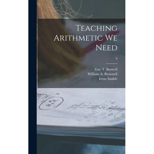 Teaching Arithmetic We Need; 8