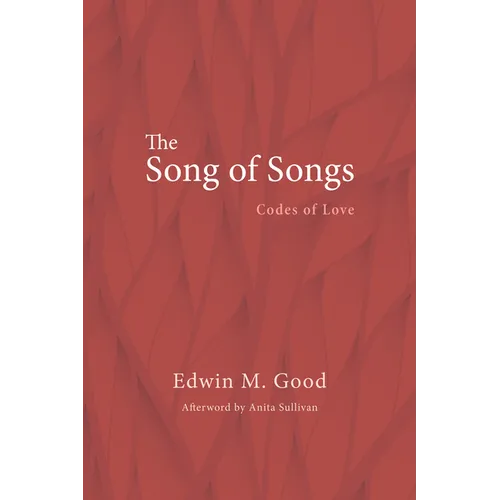 The Song of Songs: Codes of Love