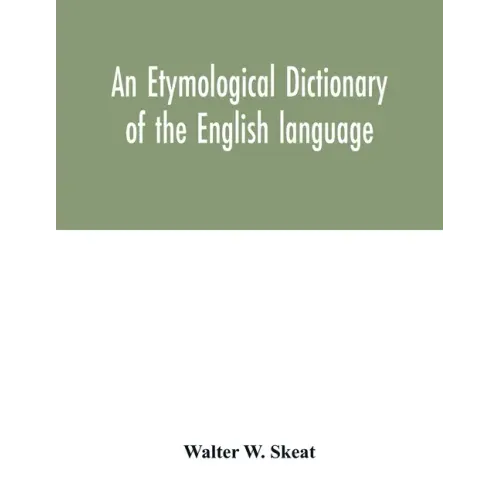 An etymological dictionary of the English language