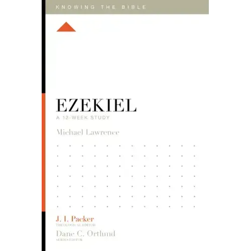 Ezekiel: A 12-Week Study