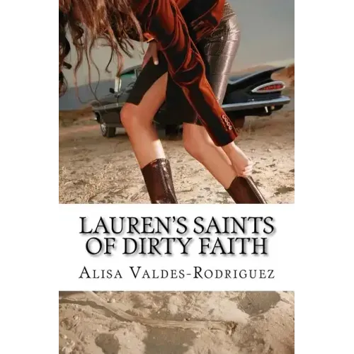 Lauren's Saints of Dirty Faith: A Dirty Girls Social Club Novel
