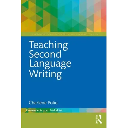 Teaching Second Language Writing