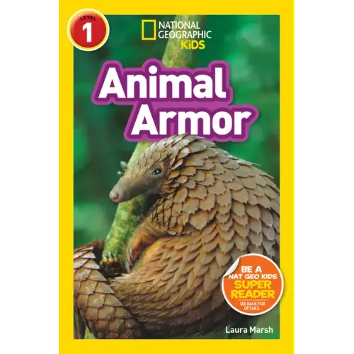 Animal Armor (National Geographic Kids Readers, Level 1)