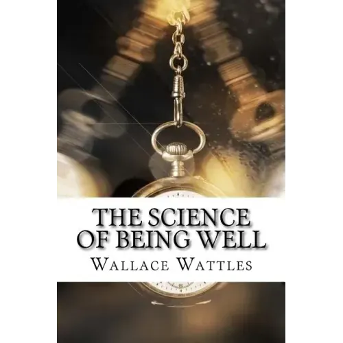 The Science of Being Well