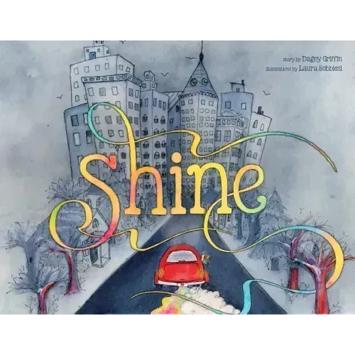 Shine: A Wordless Book about Love