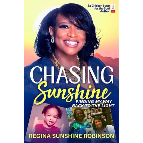 Chasing Sunshine: Finding My Way Back to the Light