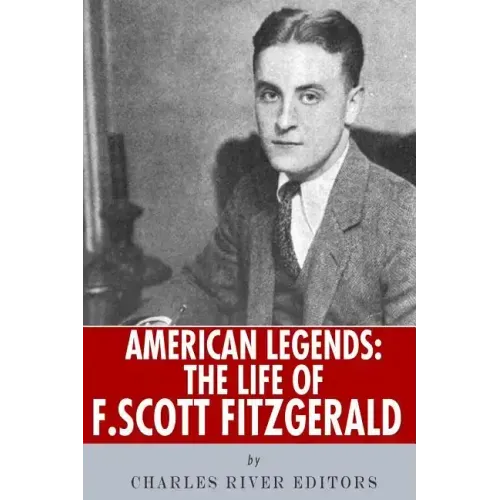 American Legends: The Life of F. Scott Fitzgerald