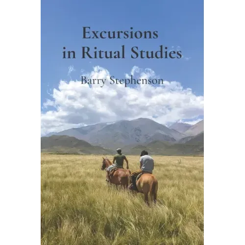 Excursions in Ritual Studies