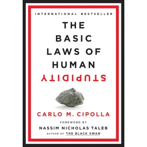 The Basic Laws of Human Stupidity