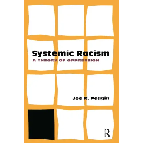 Systematic Racism: A Theory of Oppression