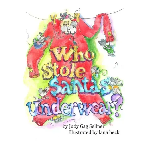 Who Stole Santa's Underwear?