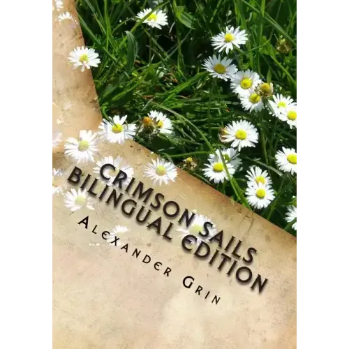 Crimson Sails. English/Russian Bilingual Edition