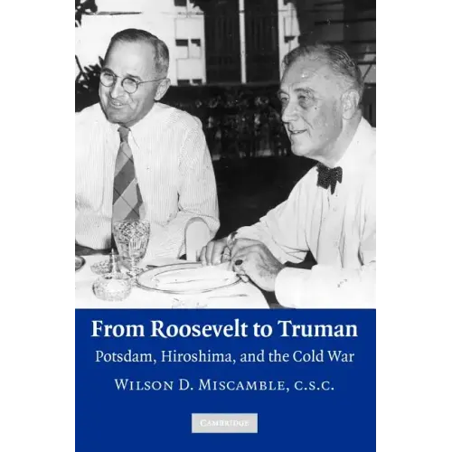 From Roosevelt to Truman