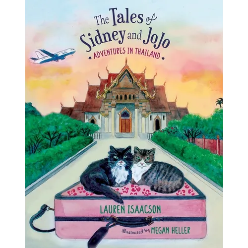 The Tales of Sidney and JoJo: Adventures in Thailand