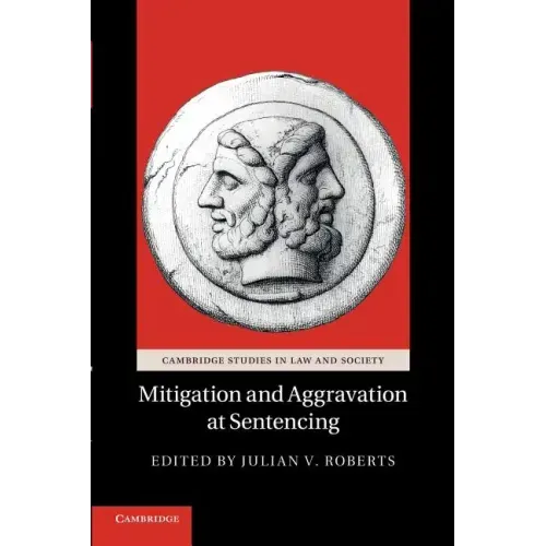 Mitigation and Aggravation at Sentencing