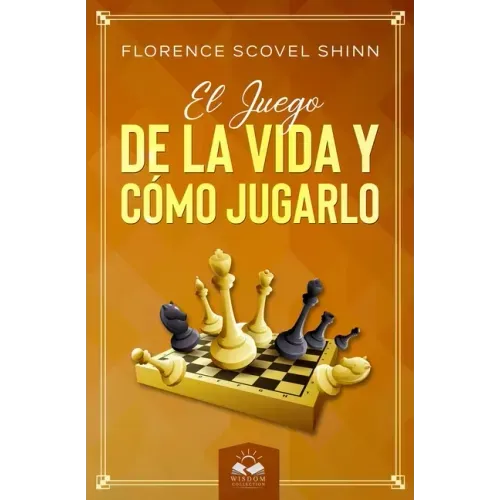 El Juego de la Vida y Cómo Jugarlo