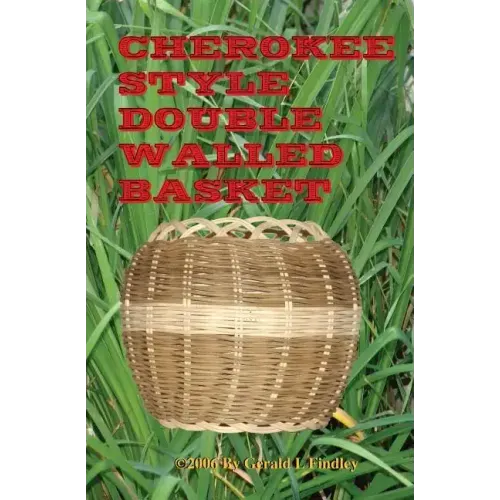 Cherokee Style Double Walled Basket