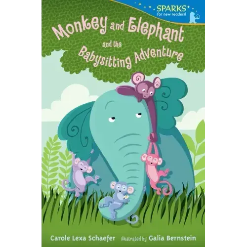 Monkey and Elephant and the Babysitting Adventure: Candlewick Sparks