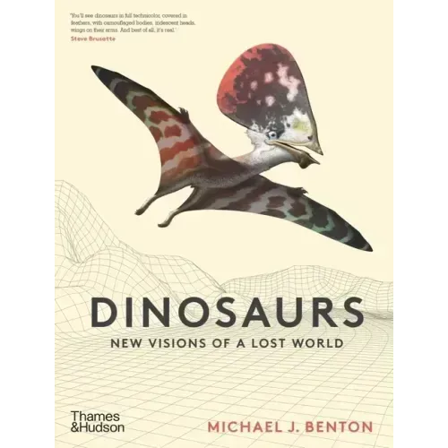 Dinosaurs: New Visions of a Lost World