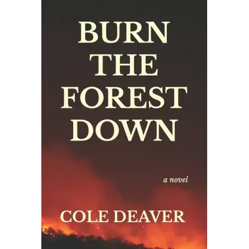 Burn the Forest Down
