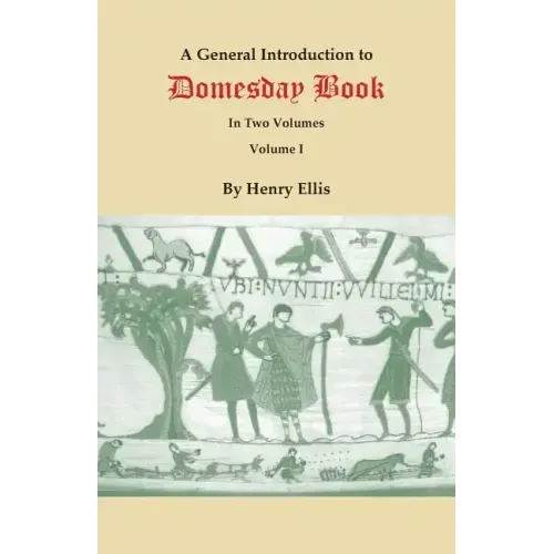 General Introduction to Domesday Book. in Two Volumes. Volume I