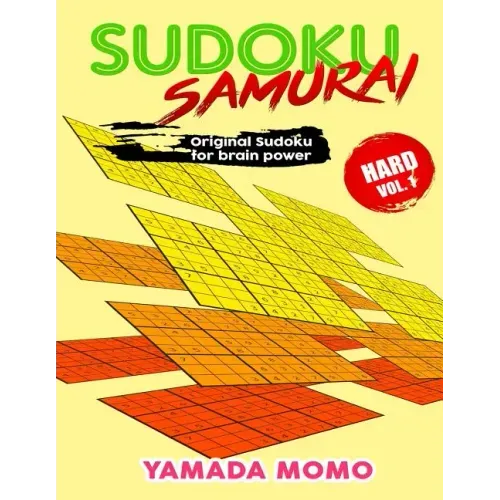 Sudoku Samurai Hard: Original Sudoku For Brain Power Vol. 1: Include 100 Puzzles Sudoku Samurai Hard Level
