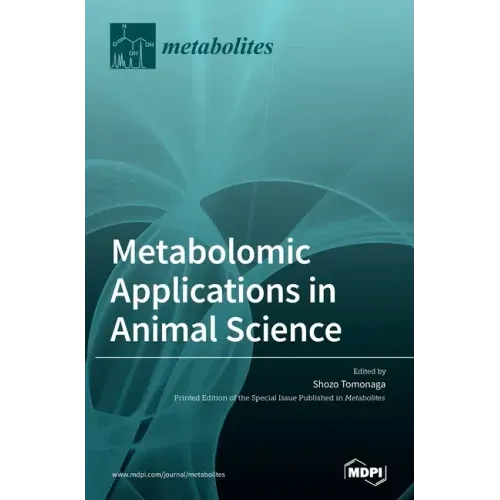 Metabolomic Applications in Animal Science