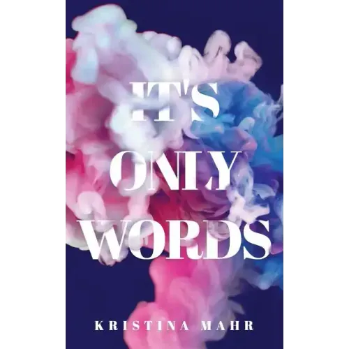 It's Only Words