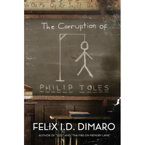 The Corruption of Philip Toles