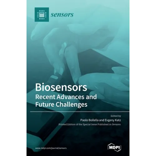 Biosensors - Recent Advances and Future Challenges