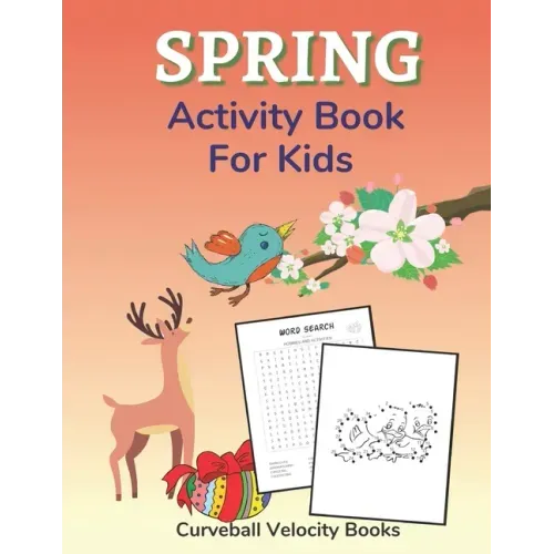 Spring Activity Book for Kids: Puzzles and Activities for Kids Aged 6-12